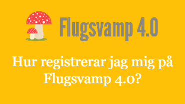 How to Register on Flugsvamp 4.0?